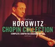 Vladimir Horowitz (Piano) / Horowitz Chopin Collection