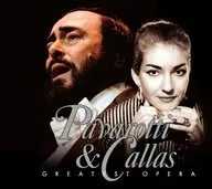 Pavarotti / Eternal Singing Voice ~ Pavarotti & Maria Callas