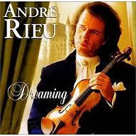 André Rieu / Dreaming