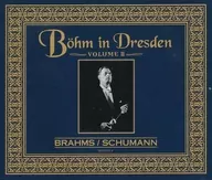 Carl Böhm (Director), National Orchestra of Saxon (Dresden) / Legacy of Carl Böhm (Volume 2) Brahms/Schumann, ed.