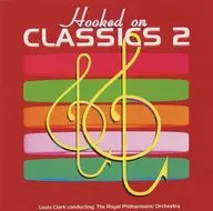 Clark, Royal Philharmonic Orchestra / Hooked on Classics 2