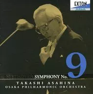 Takashi Asahina (Conductor) Osaka Philharmonic Orchestra et al. / Beethoven : Symphony No. 9 「 Choral 」