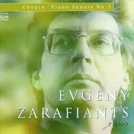 ザラフィアンツ / ショパン：ピアノ・ソナタ第3番