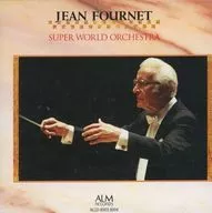 Jean Fourne / Super World Orchestra