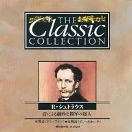 R. Strauss / THE Classic COLLECTION 144 Master of dramatic depiction by sound