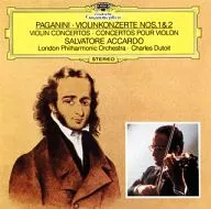 薩爾瓦托雷·阿卡多倫敦愛樂樂團夏爾·迪圖瓦/帕格尼尼:第1號、第2號小提琴協奏曲「拉·坎帕內拉」