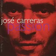 José Carreras (Tenor) / Passion