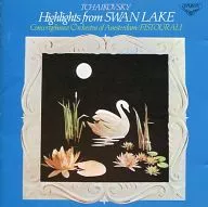 Anatole Fistoulari's Amsterdam Concertgebouw Orchestra and others / Tchaikovsky : ballet "Swan Lake" Highlights