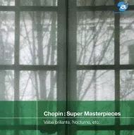 イディル・ビレット(ピアノ) / ショパン：超名曲集 ｢華麗なる大円舞曲｣｢夜想曲｣｢別れの曲｣他