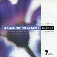 Royal Philharmonic Collection Classic for Relaxation and Sleep