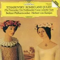 Herbert von Karajan's Berliner Philharmonie Orchestra / Tchaikovsky : Fantasy Overture 「 Romeo and Juliet 」, Ballet Suite 「 Nutcracker 」