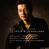 Tatsuo Nishie (violin) Giuseppe Andaloro (piano) / Ludwig van Beethoven : Violin Sonata No. 9 「 Kreitzel 」 and others