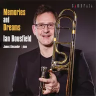 Ian Baus Field (Trombone) James Alexander (Piano) / Memories & Dreams - Trombone Collection of Trinkets