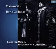 ロヴロ・フォン・マタチッチ(指揮) NHK交響楽団 / モデスト・ムソルグスキー：歌劇「ボリス・ゴドゥノフ」(全曲)