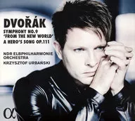 クシシュトフ・ウルバンスキ 他 / ドヴォルザーク：交響曲第9番「新世界より」、最後の交響詩「ある英雄の歌」