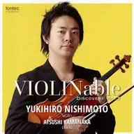 Yukihiro Nishimoto 惇史 Yamanaka / VIOLINable (Violín Able) Discovery vol. 3