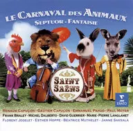 ルノー・カピュソン / サン=サーンス：組曲「動物の謝肉祭」、七重奏曲 他