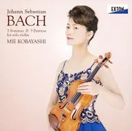 小林美恵 / J.S.バッハ： 無伴奏ヴァイオリン・ソナタ＆パルティータ BWV1001-1006