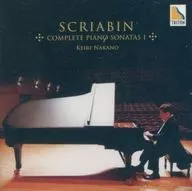 Keiri NAKANO / Sklyabin : Complete Works of Piano Sonata I