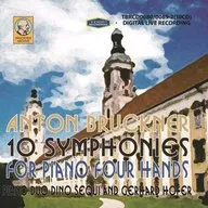 Dino Sequoi, Bruckner by Gerhard Hoffer / Four-hand Piano : A Complete Symphony Collection [Full Edition]