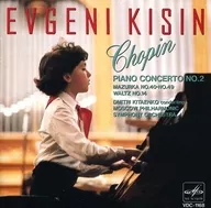 Evgeny Kissin / Chopin : Piano Concerto No. 2 and others