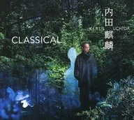 内田麒麟 / CLASSICAL