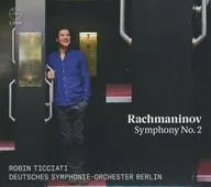 ロビン・ティチアーティ ベルリン・ドイツ交響楽団 / ラフマニノフ： 交響曲第2番