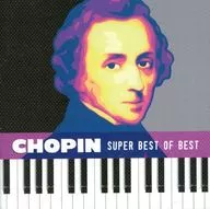 Chopin Super Best of Best