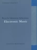 commmons:schola vol.13 Ryuichi Sakamoto Selections:Electronic Music