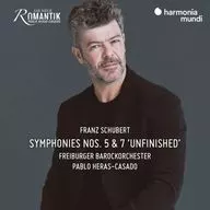 パブロ・エラス・カサド フライブルク・バロック・オーケストラ / シューベルト：交響曲第5番＆「未完成」