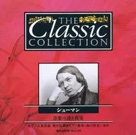 THE Classic COLLECTION 172舒曼音乐的诗与真实