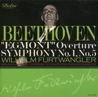 ヴィルヘルム・フルトヴェングラー / ベートーヴェン：エグモント序曲/交響曲第1番/交響曲第5番「運命」