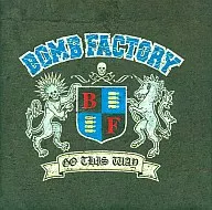 BOMB FACTORY /GO THIS WAY