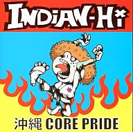 INDIAN-Hi / 沖縄CORE PRIDE