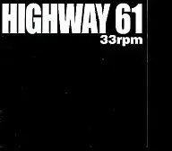 HIGHWAY61/33rpm