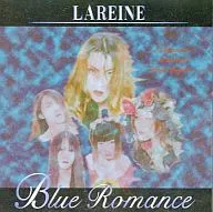 LAREINE / BLUE ROMANCE