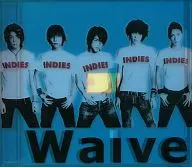 Waive / INDIES