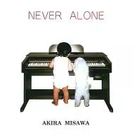 三澤彰/Neba Alone