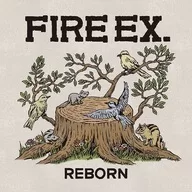 Fire EX. (滅火) / REBORN