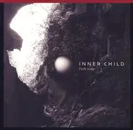 fish tone / INNER CHILD