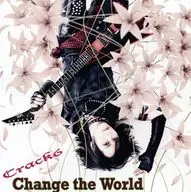 Crack6 / Change the World