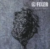 Argentum / FIXER[DVD付A]