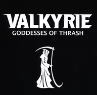 VALKYRIE / GODDESSES  OF THRASH