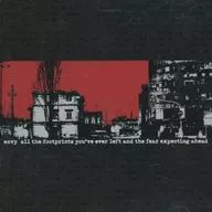 Envy / All The Footprints You’ve Ever Left And The Fear Expecting Ahead