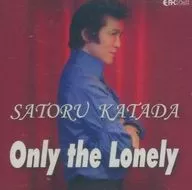 Satoru Katada / Only the Lonely