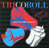 Kazumi Watanabe / Tricho-Roll