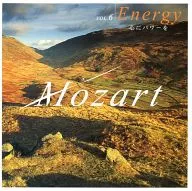 Mozart VOL.6 Energy 心にパワーを