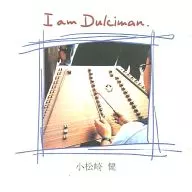 Takeshi Komatsuzaki / I am Dulciman