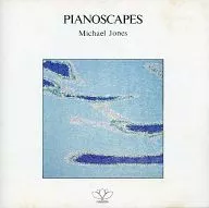 マイケル・ジョーンズ(ピアノ) / ピアノスケープス