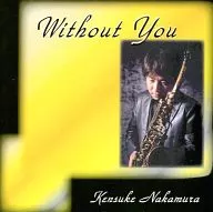 Nakamura Kensa / Without You